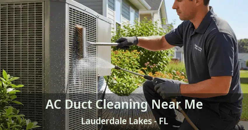 AC Duct Cleaning Near Me Lauderdale Lakes - FL