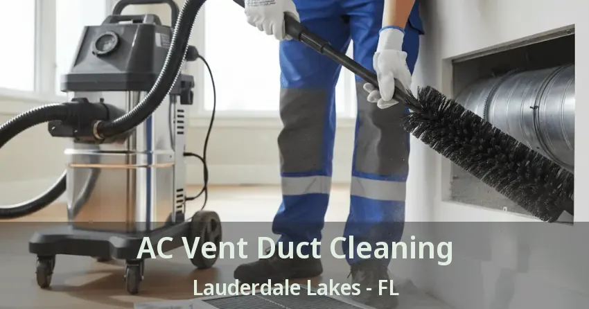 AC Vent Duct Cleaning Lauderdale Lakes - FL
