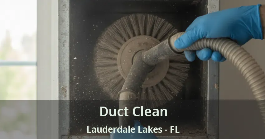 Duct Clean Lauderdale Lakes - FL