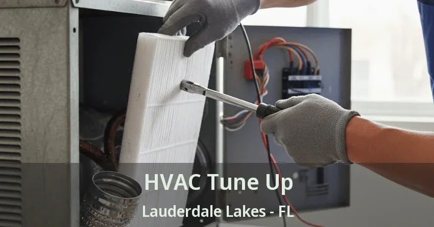 HVAC Tune Up Lauderdale Lakes - FL